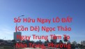 Sở Hữu Ngay LÔ ĐẤT (Cồn Dê) Ngọc Thảo Ngay Trung Tâm Tp Nha Trang, Tỉnh Khánh Hòa